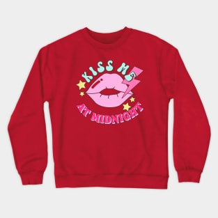 Valentine's Day Kiss Me At Midnight I Love You Be Mine Crewneck Sweatshirt